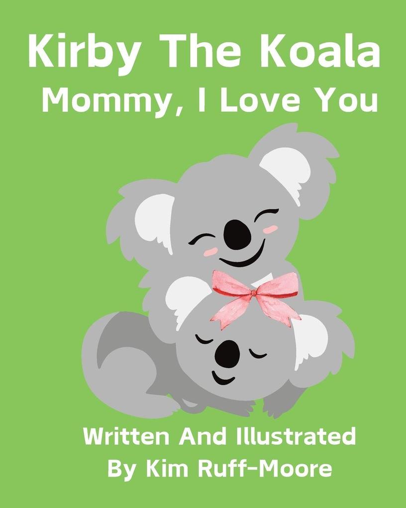 Mommy I Love You