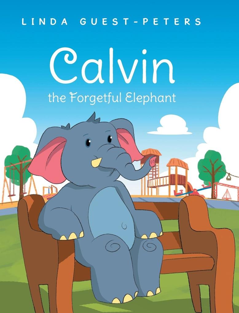 Calvin the Forgetful Elephant
