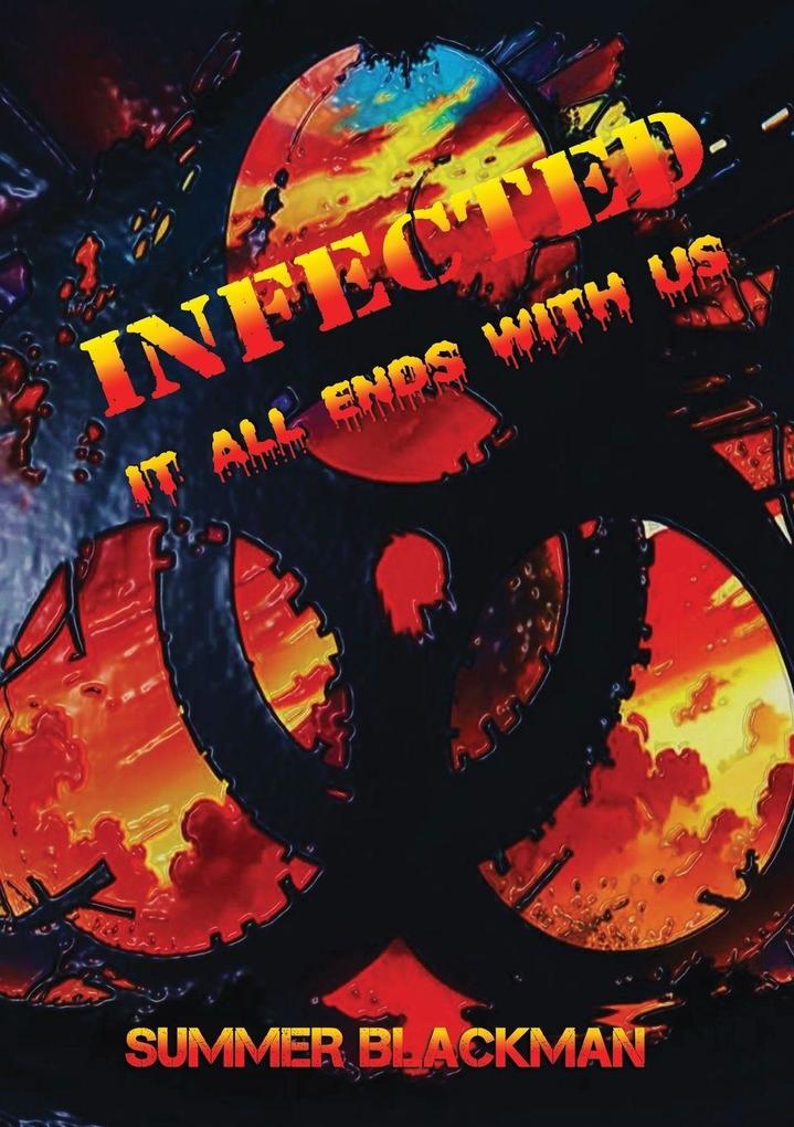 Infected it all ends with us