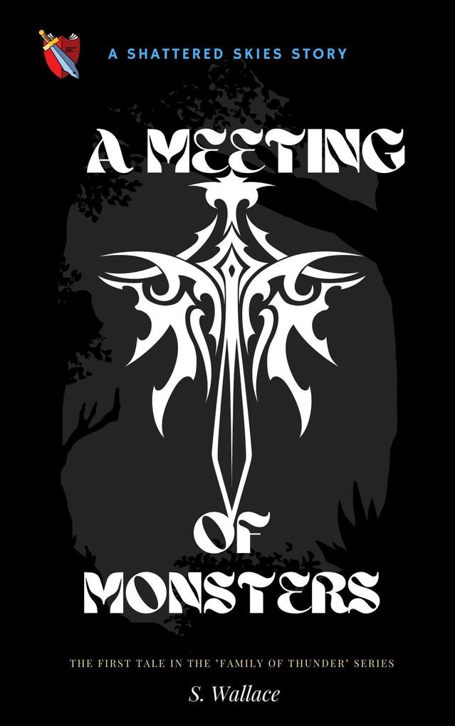 A Meeting Of Monsters (The Family Of Thunder #1)
