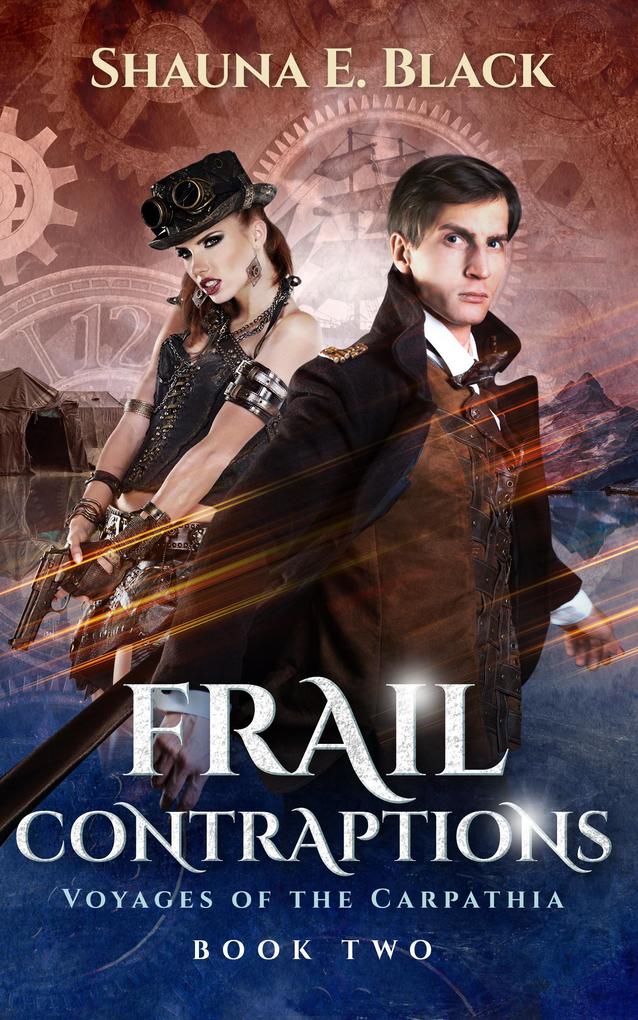 Frail Contraptions (Voyages of the Carpathia #2)