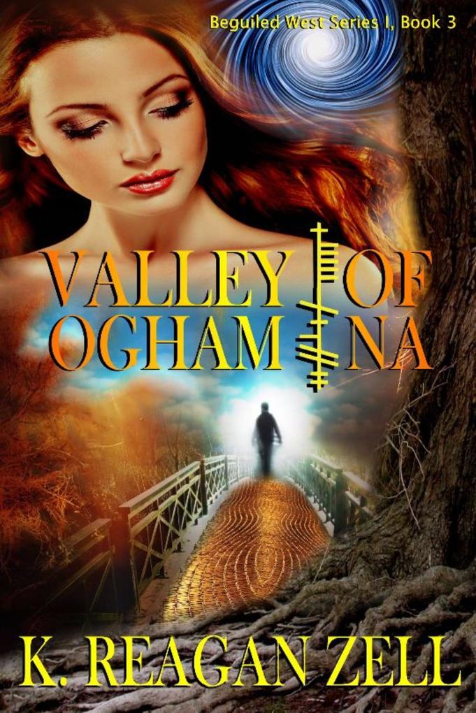 Valley of Ogham Na (Beguiled West Series I: Book 3)