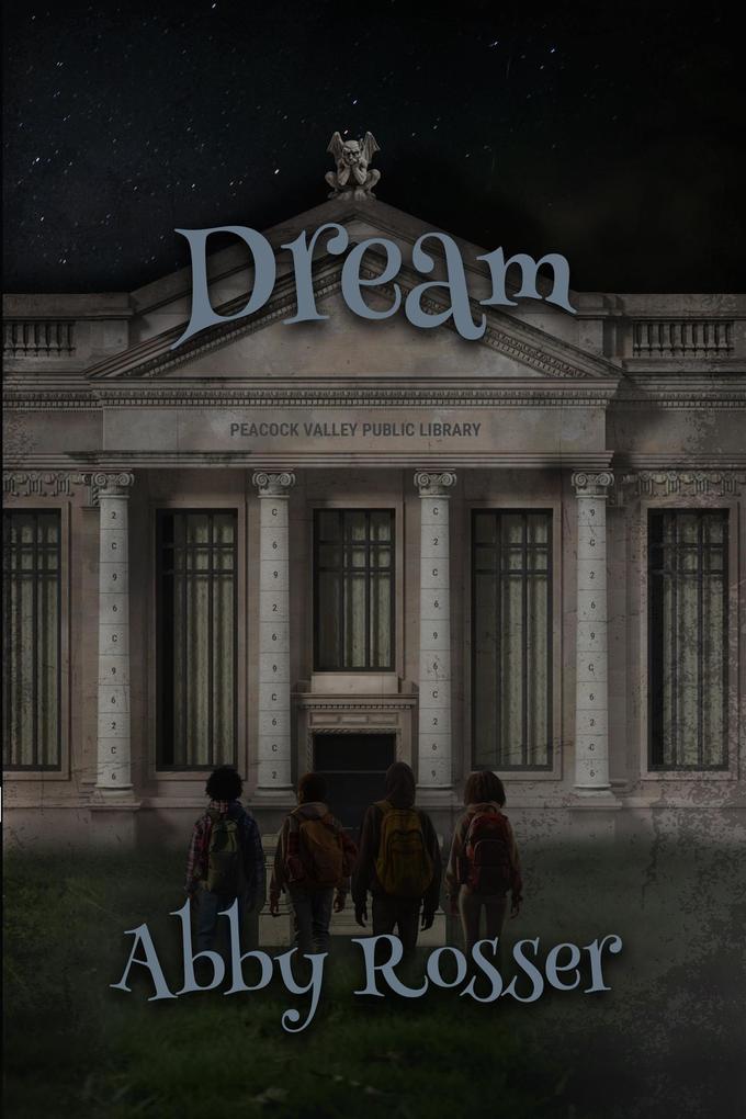 Dream (The Adventures of Dooley Creed #4)