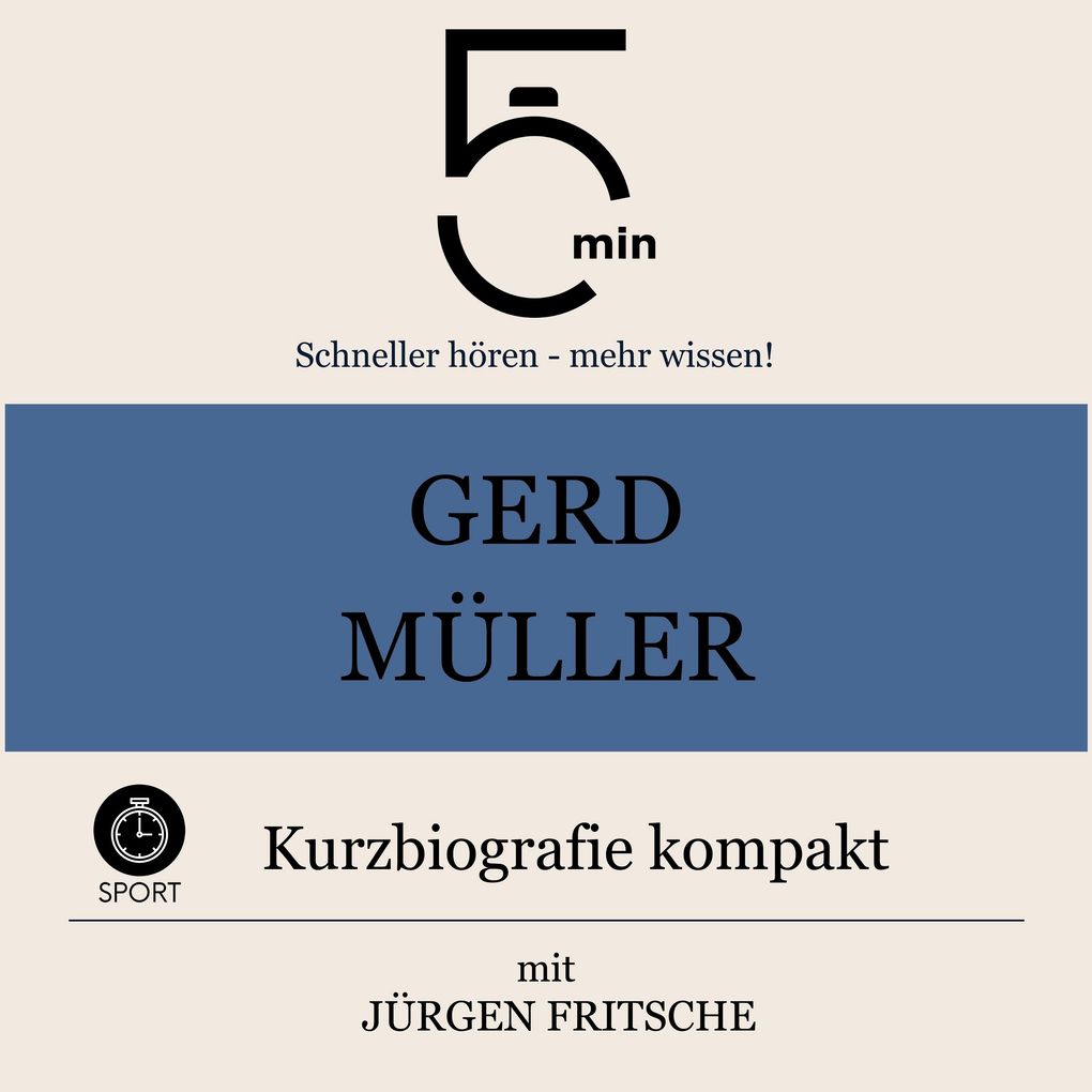 Gerd Müller: Kurzbiografie kompakt