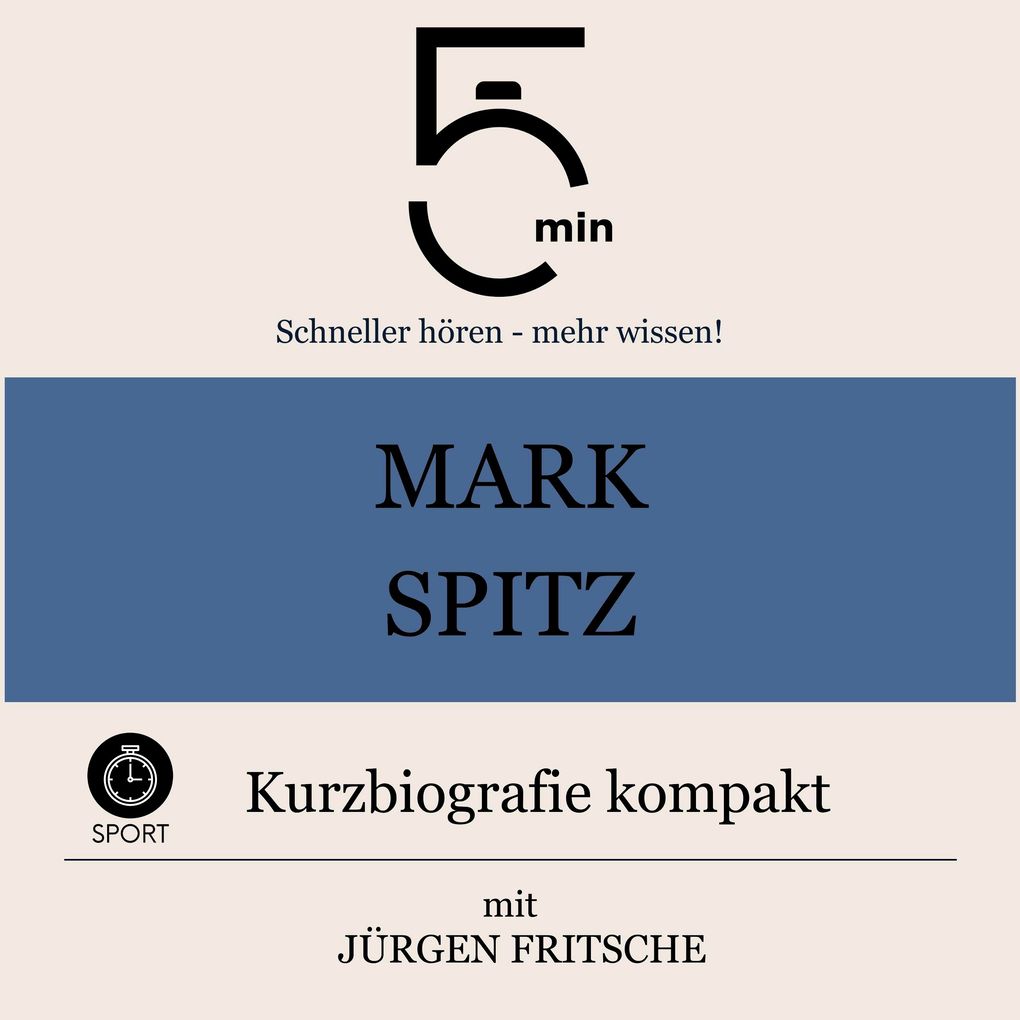Mark Spitz: Kurzbiografie kompakt