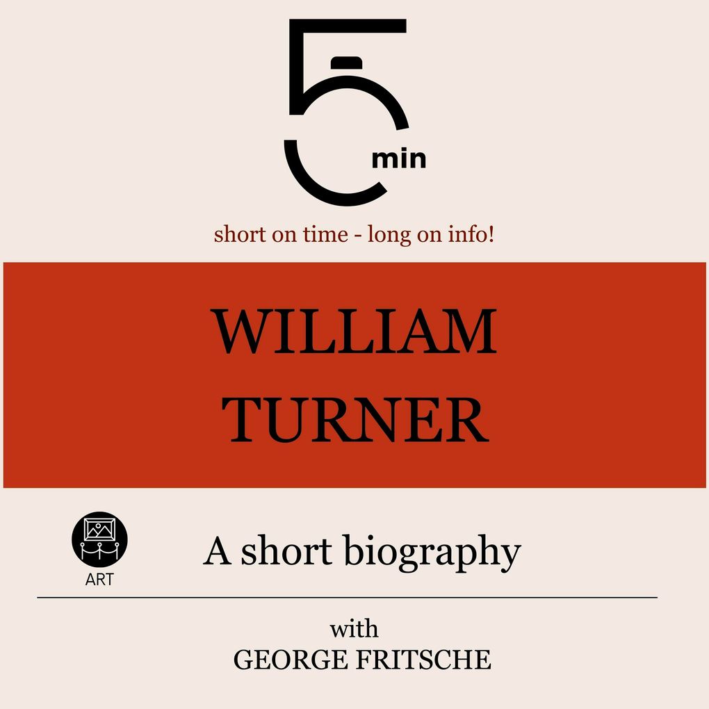 William Turner: A short biography
