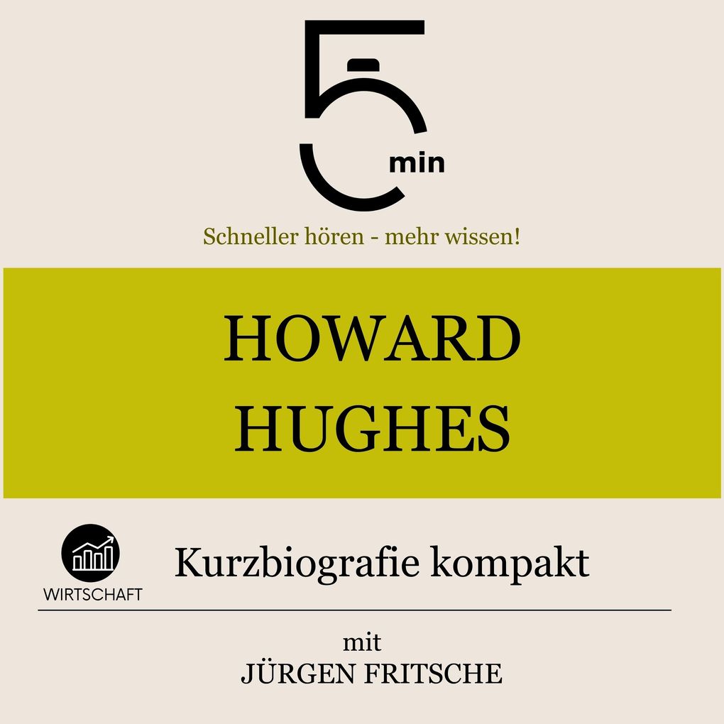 Howard Hughes: Kurzbiografie kompakt