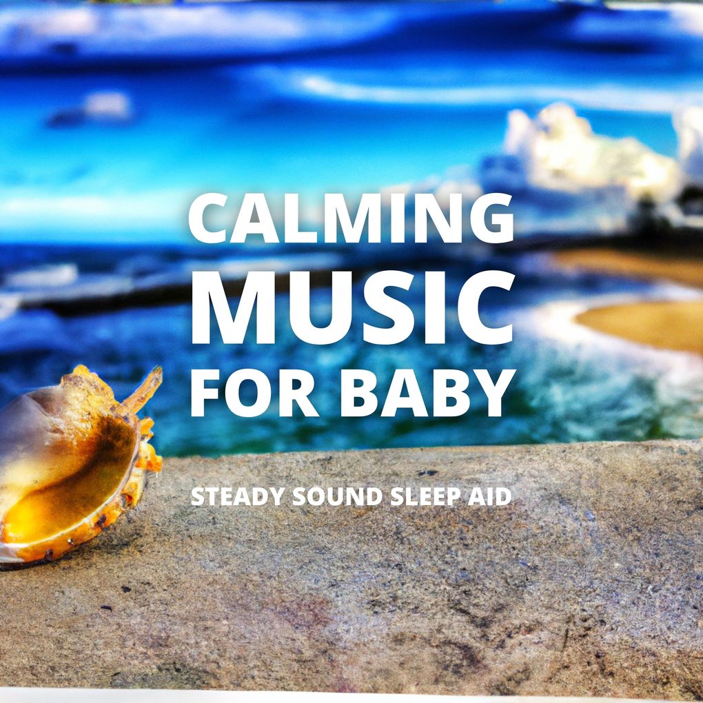 Calming Music For Baby
