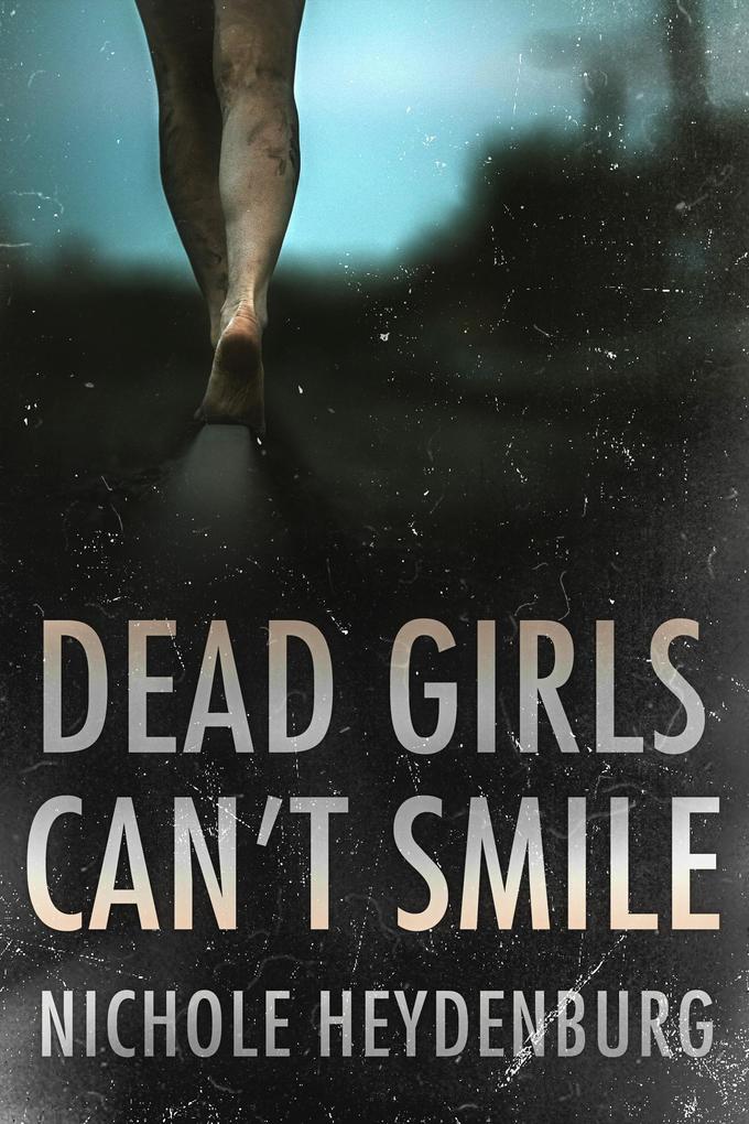 Dead Girls Can‘t Smile