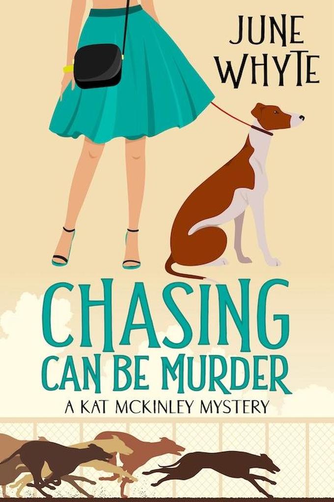 Chasing Can Be Murder (A Kat McKinley Mystery #1)