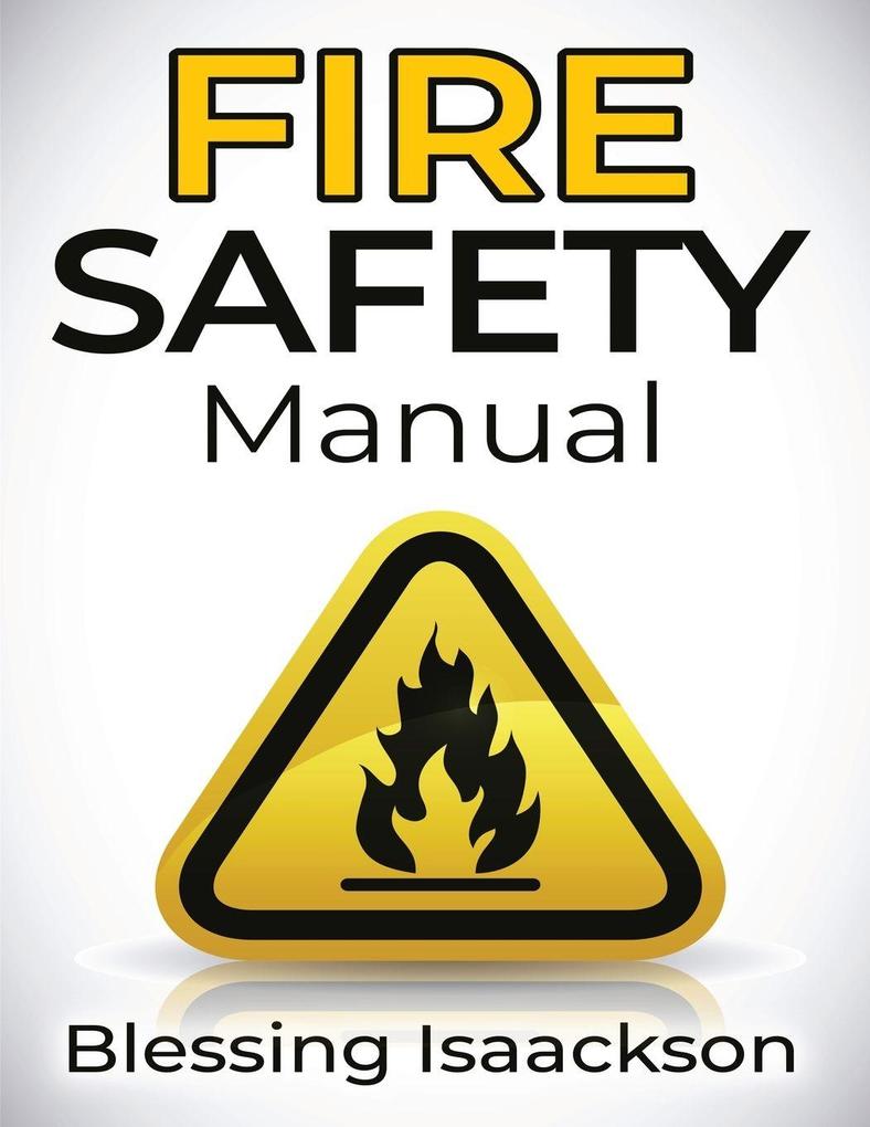 FIRE SAFETY MANUAL