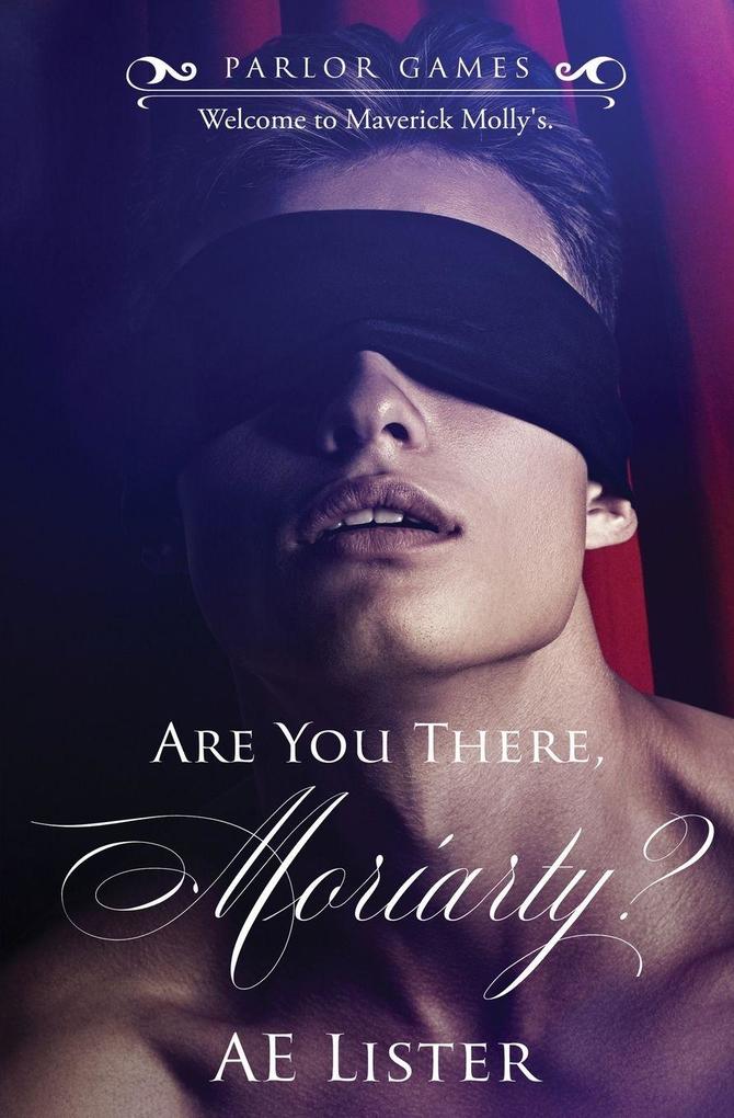 Are You There Moriarty?
