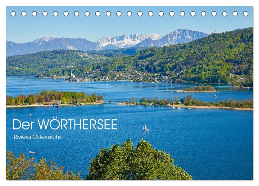 Der Wörthersee - Österreichs Riviera (Tischkalender 2025 DIN A5 quer) CALVENDO Monatskalender