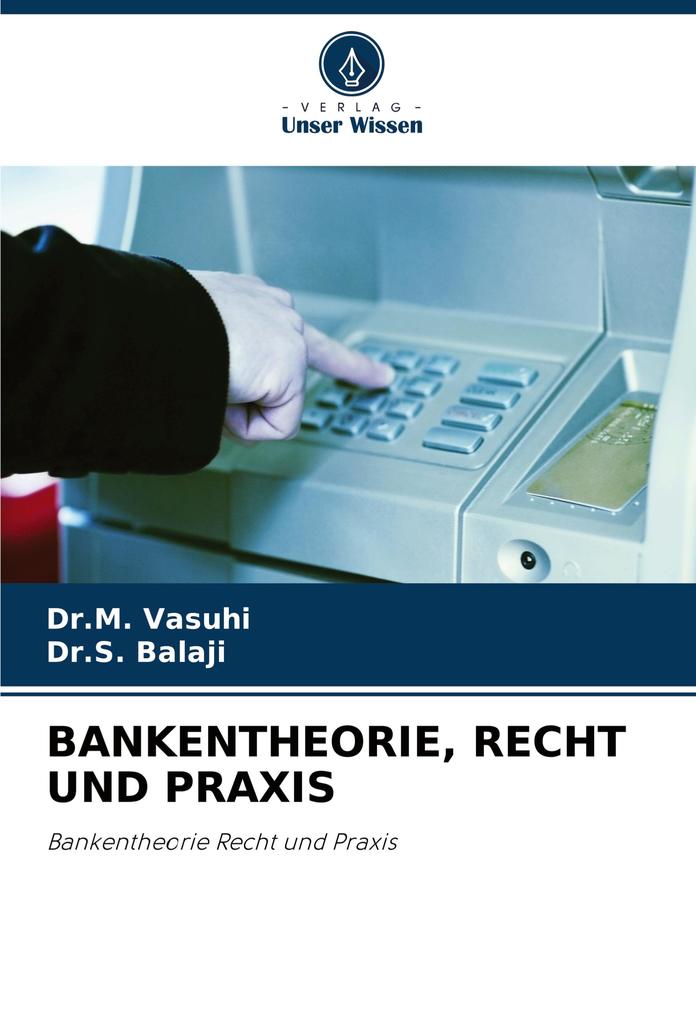 BANKENTHEORIE RECHT UND PRAXIS