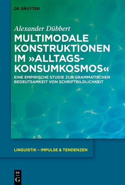 Multimodale Konstruktionen im 'Alltagskonsumkosmos'