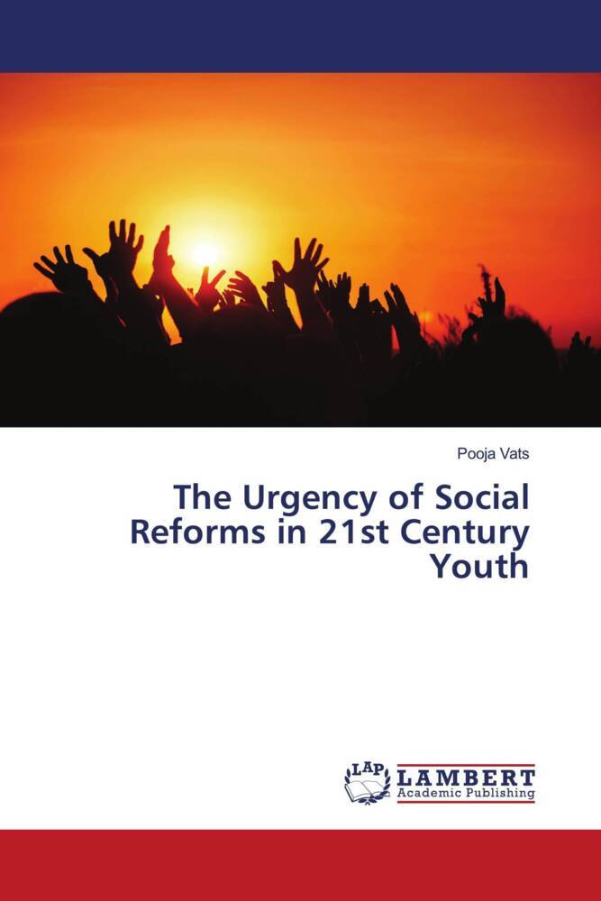 The Urgency of Social Reforms in 21st Century Youth