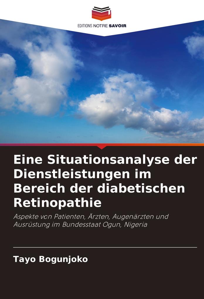 Eine Situationsanalyse der Dienstleistungen im Bereich der diabetischen Retinopathie