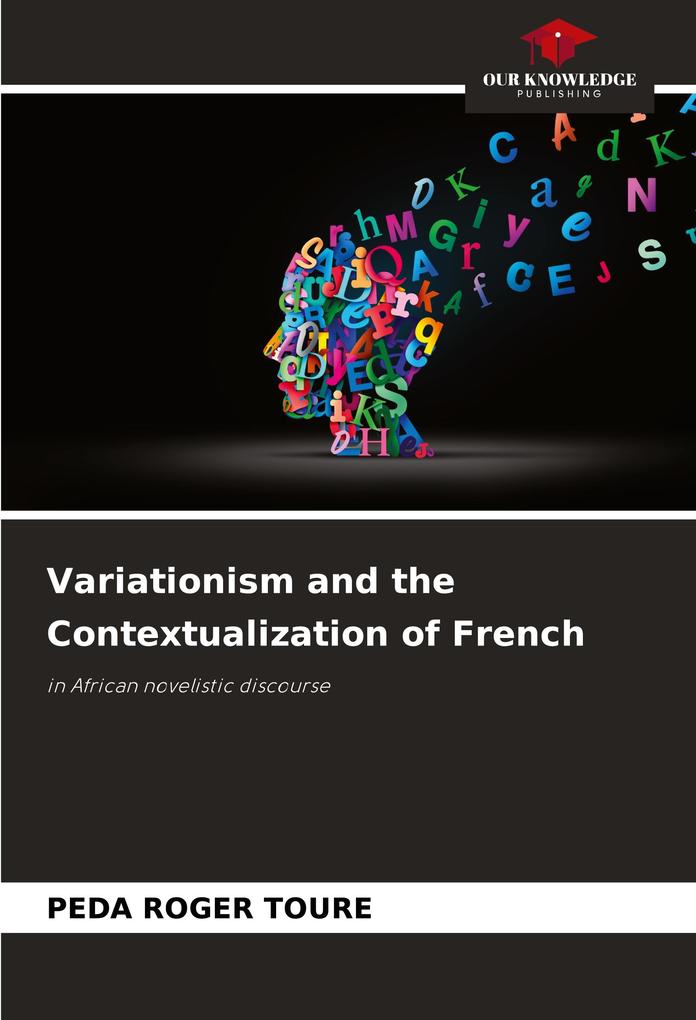 Variationism and the Contextualization of French