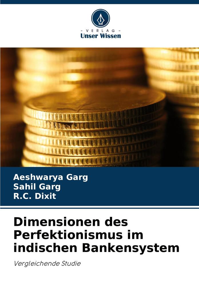 Dimensionen des Perfektionismus im indischen Bankensystem