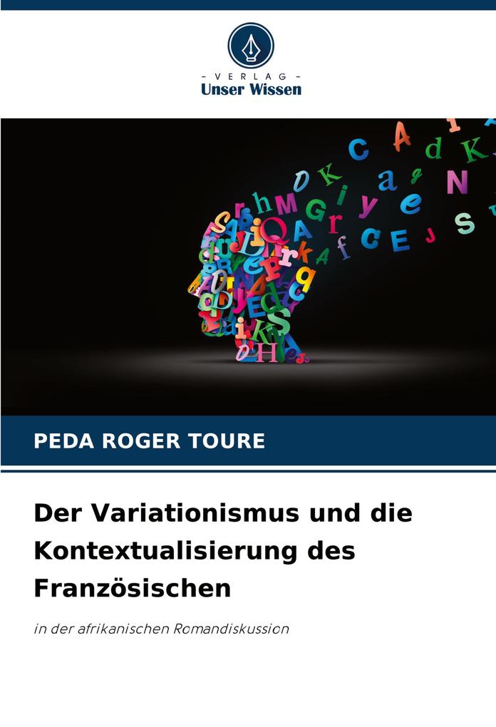 Der Variationismus und die Kontextualisierung des Französischen