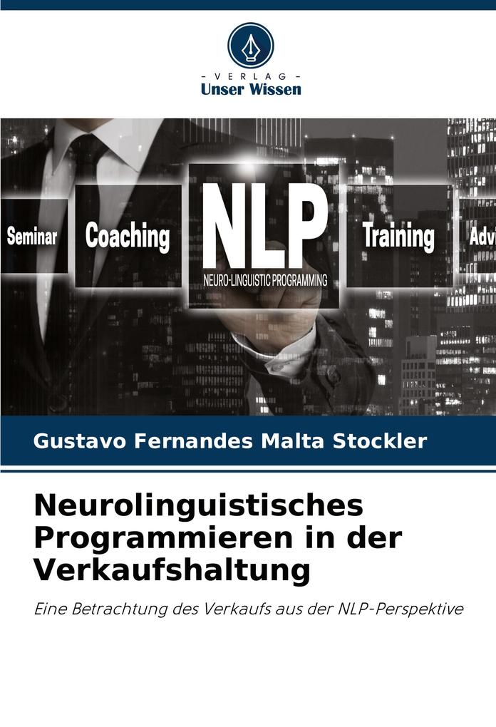 Neurolinguistisches Programmieren in der Verkaufshaltung