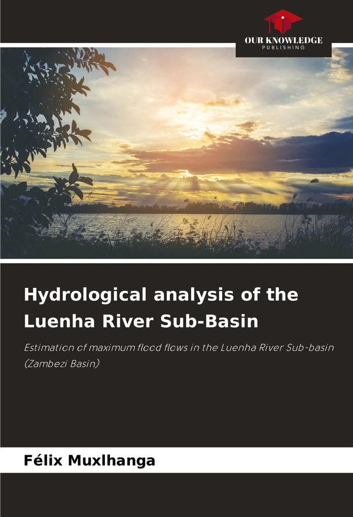 Hydrological analysis of the Luenha River Sub-Basin