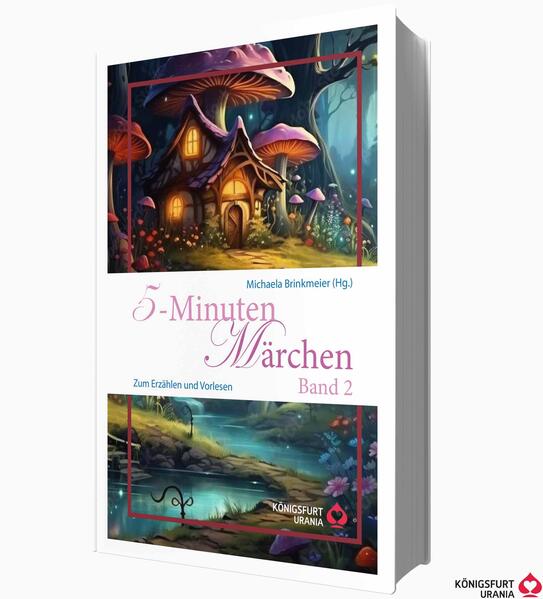 5-Minuten Märchen Band 2 (Volksmärchen für Erwachsene und Kinder)