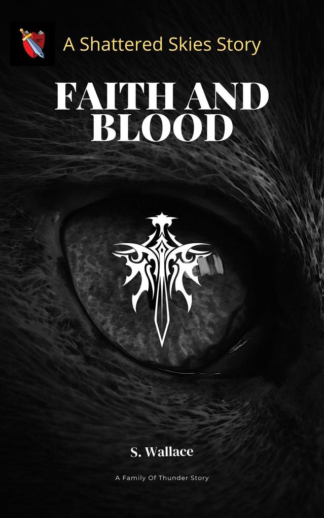 Faith And Blood (The Family Of Thunder #2)