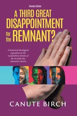 A Third Great Disappointment for the Remnant?