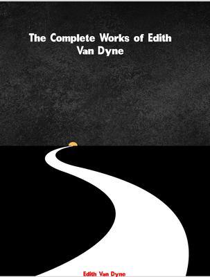 The Complete Works of Edith van Dyne