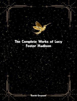 The Complete Works of Lucy Foster Madison