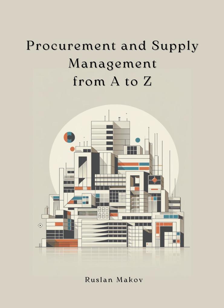 Procurement and Supply Management from A to Z