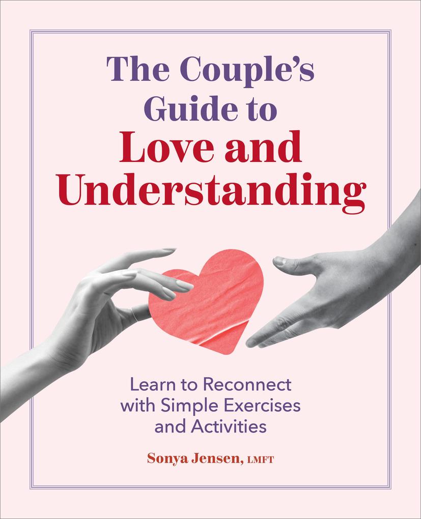 The Couple‘s Guide to Love and Understanding