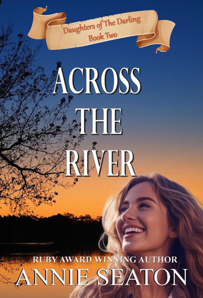 Across the RIver (Daughters of The Darling #2)