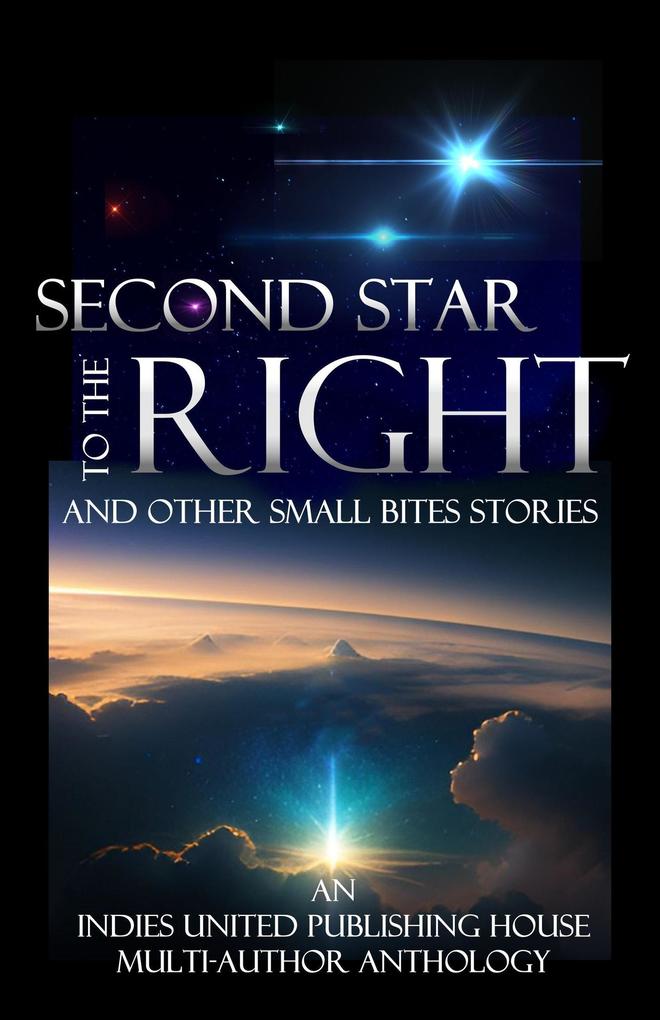 Second Star to the Right and Other Small Bites Stories