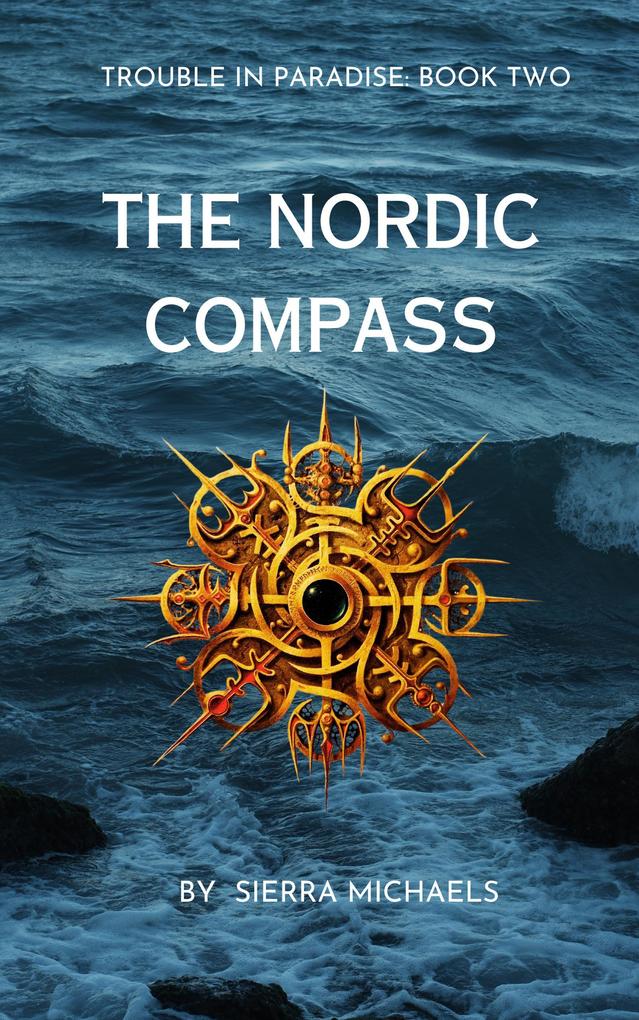 The Nordic Compass (Trouble In Paradise #2)
