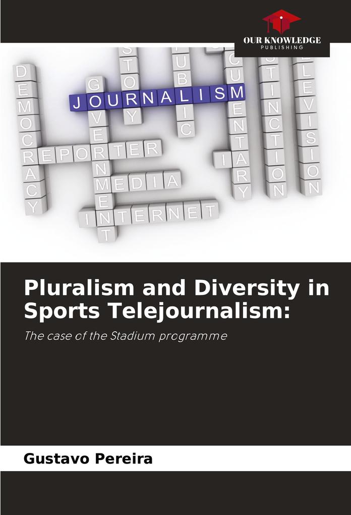 Pluralism and Diversity in Sports Telejournalism: