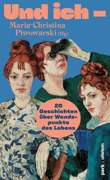 park x ullstein Und Ich -