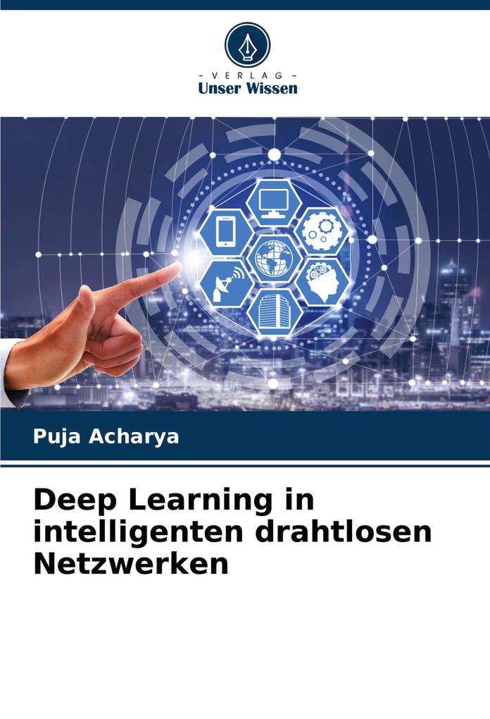 Deep Learning in intelligenten drahtlosen Netzwerken
