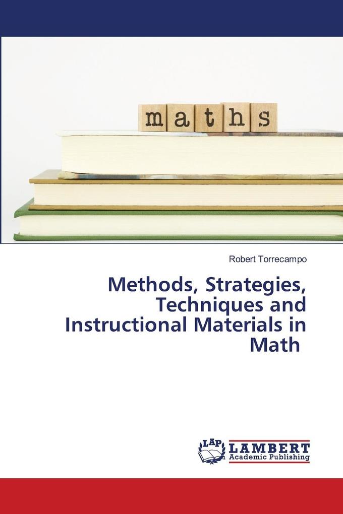 Methods Strategies Techniques and Instructional Materials in Math