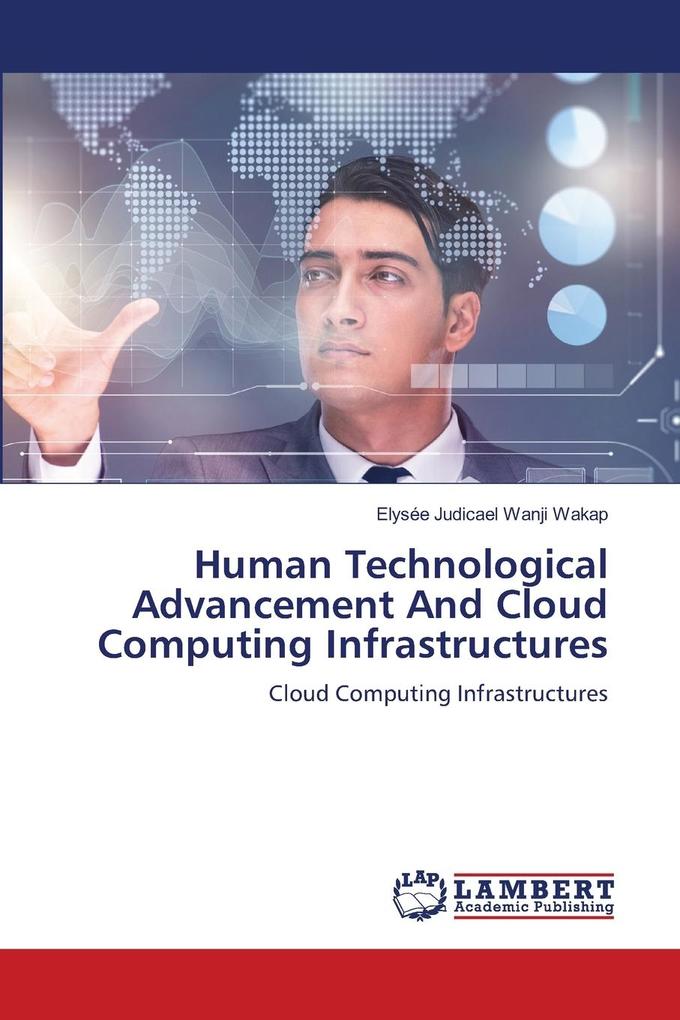Human Technological Advancement And Cloud Computing Infrastructures