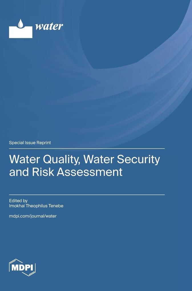 Water Quality Water Security and Risk Assessment