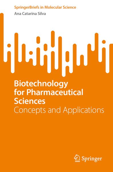 Biotechnology for Pharmaceutical Sciences