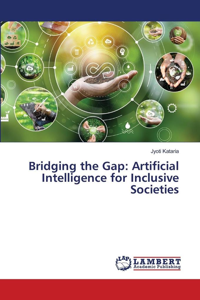 Bridging the Gap: Artificial Intelligence for Inclusive Societies