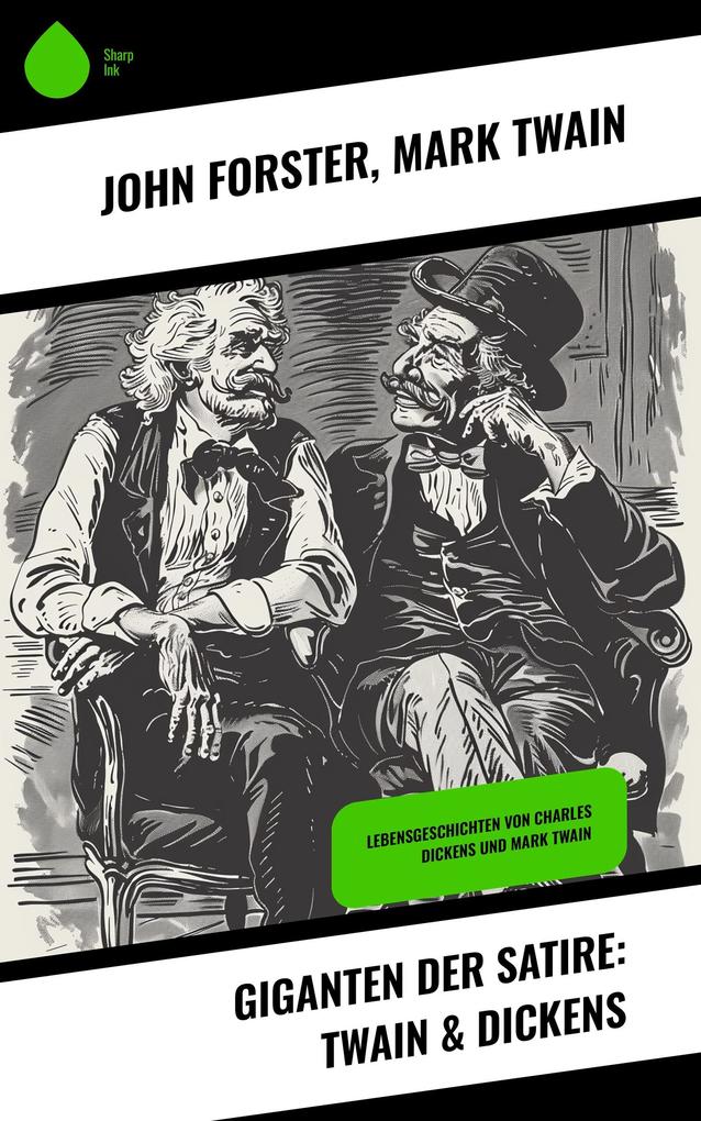 Giganten der Satire: Twain & Dickens