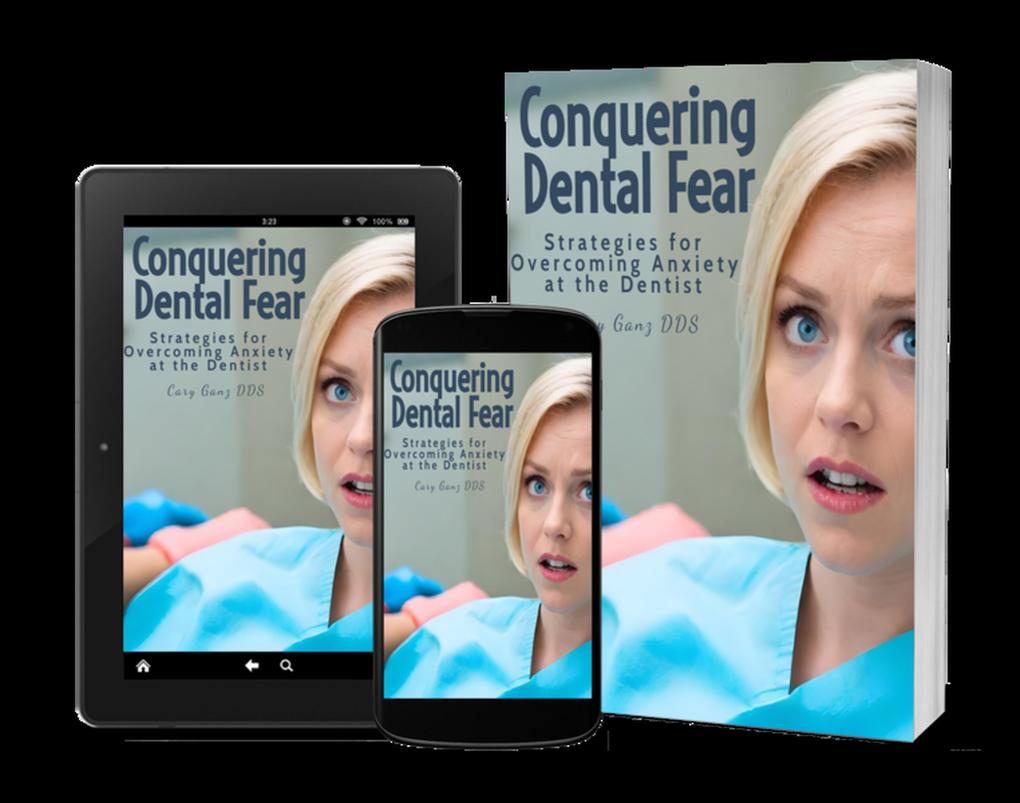Conquering Dental Fear: Strategies for Overcoming Anxiety at the Dentist (All About Dentistry)