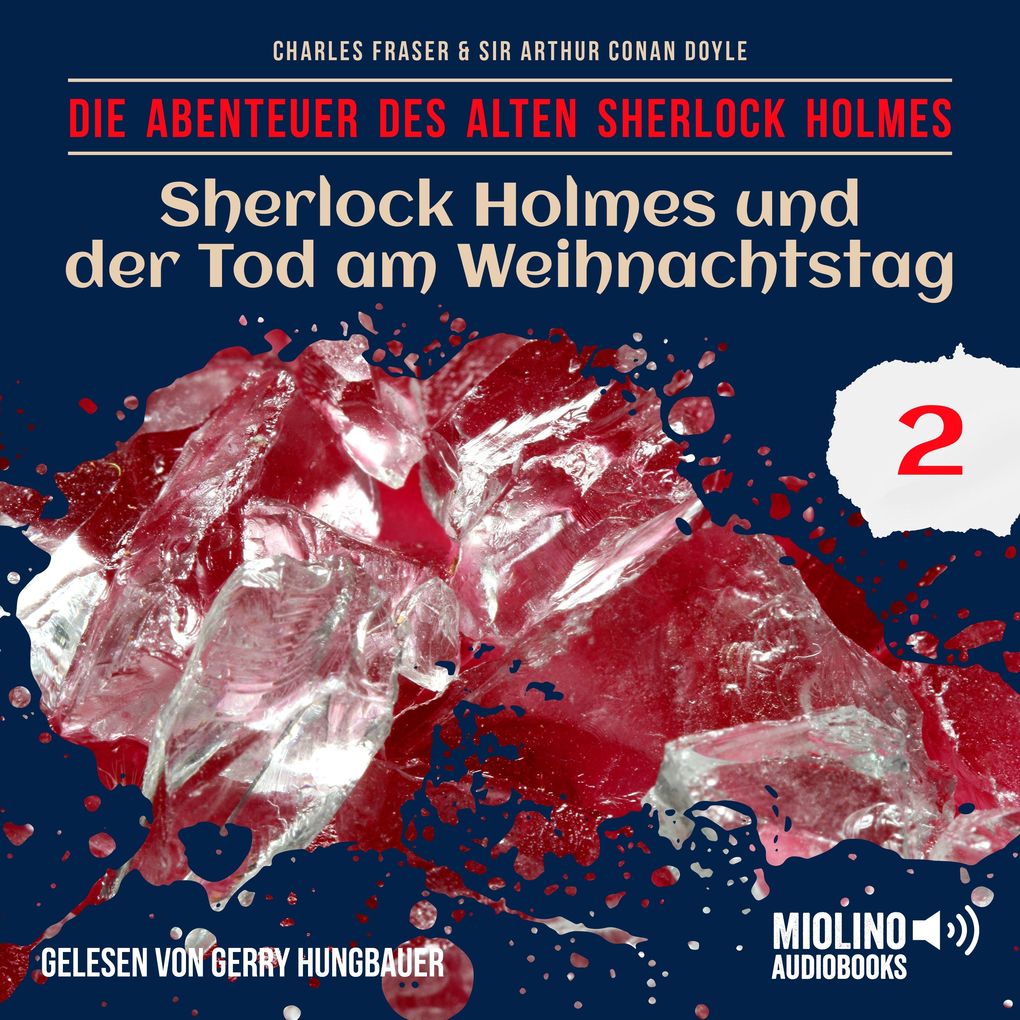 Sherlock Holmes und der Tod am Weihnachtstag (Die Abenteuer des alten Sherlock Holmes Folge 2)