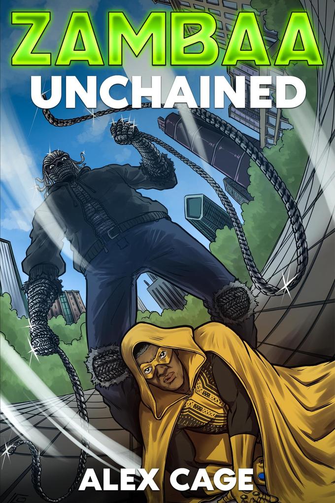 Zambaa: Unchained (Zambaa Superhero Series #2)
