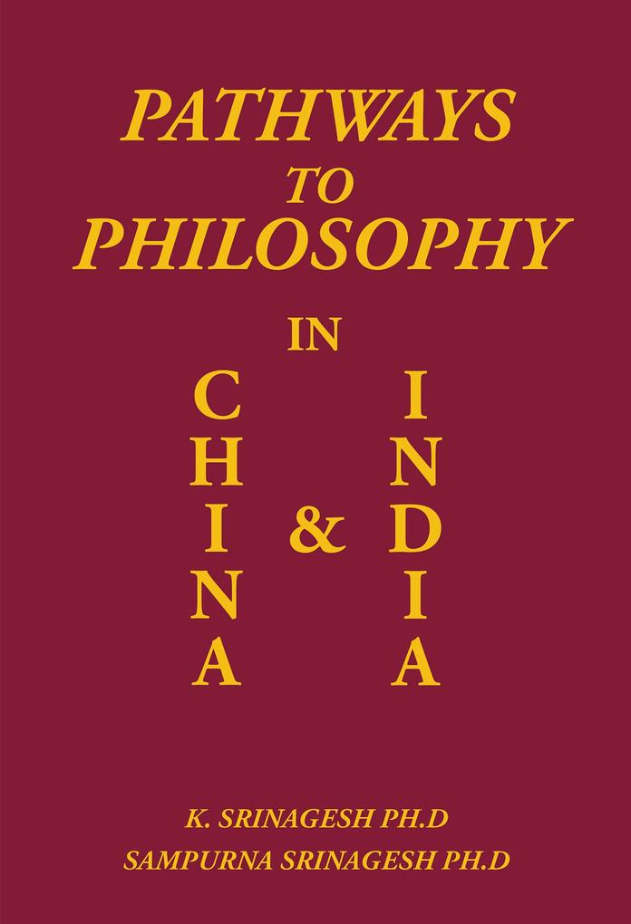 Pathways to Philosophy in China and India
