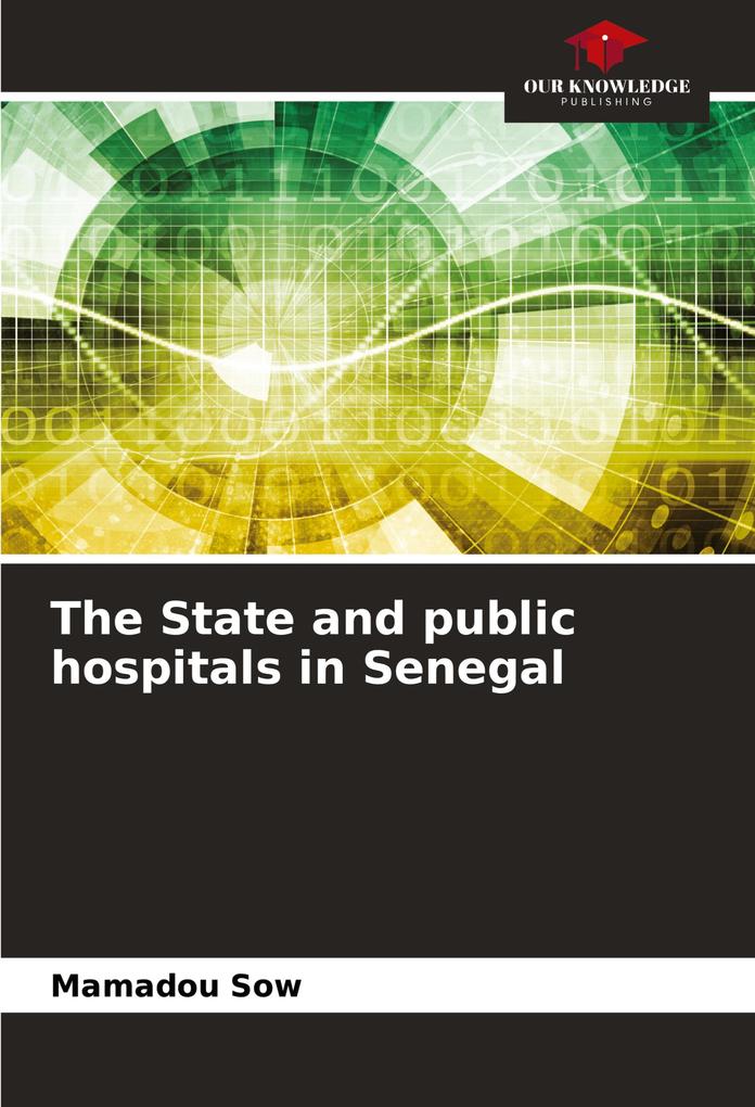 The State and public hospitals in Senegal